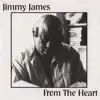 Jimmy James - From the Heart